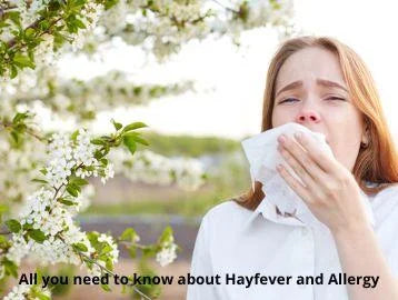 Hayfever and Allergies, What are they and how do we treat them?