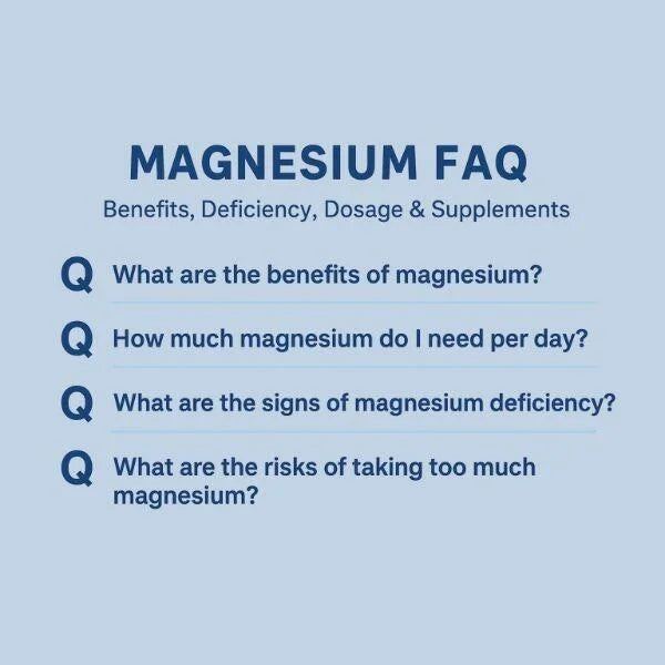 Magnesium FAQ – Benefits, Deficiency, Dosage & Supplements